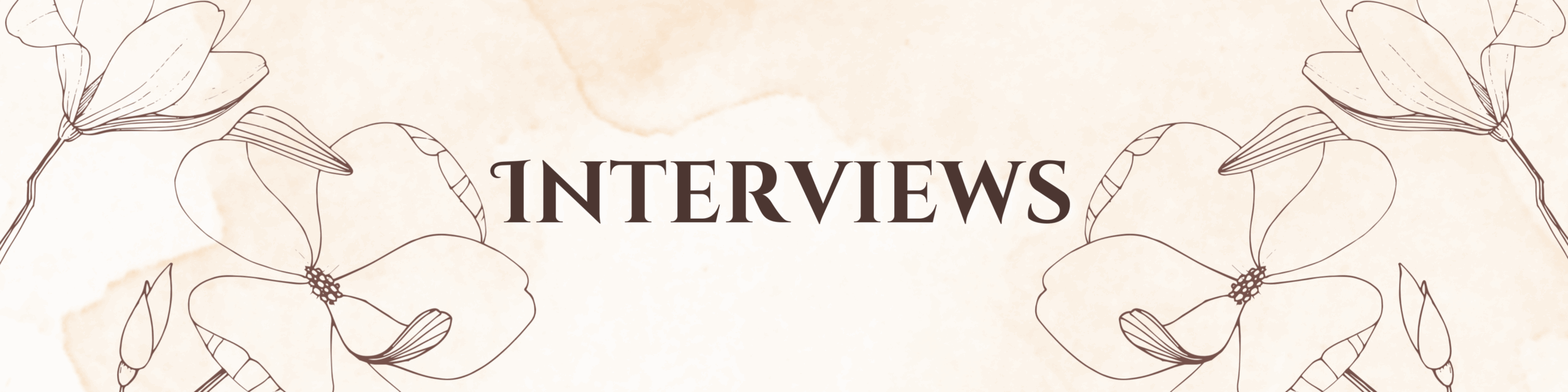 Interviews